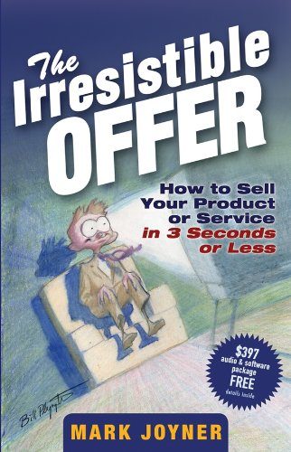 The Irresistible Offer by Mark Joyner | Summary | Process Hacker